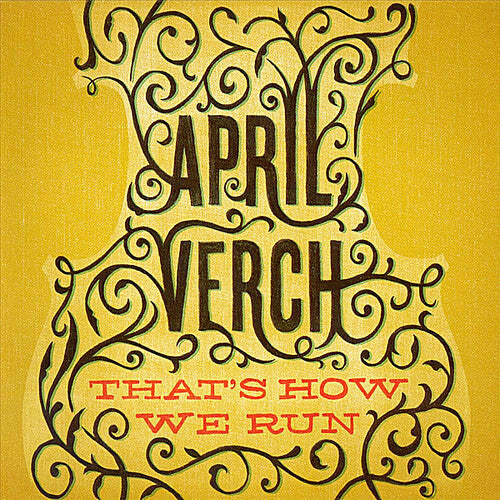 Verch, April: That's How We Run