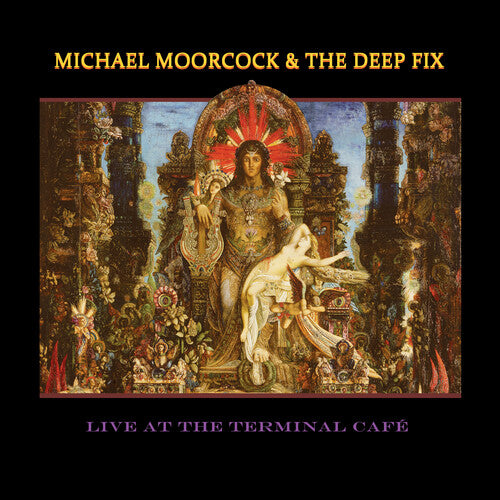 Michael Moorcock / Deep Fix: Live At The Terminal Cafe