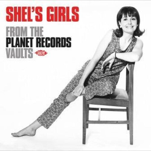 Shel's Girls: From the Planet Records Vaults / Var: Shel's Girls: From The Planet Records Vaults / Various