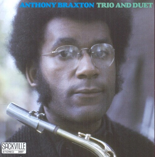 Braxton, Anthony: Trio and Duet