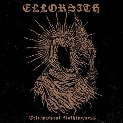 Ellorsith: Triumphant Nothingness