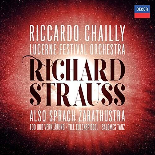 Chailly / Lucerne Festival Orchestra: Richard Strauss: Also Sprach Zarathustra