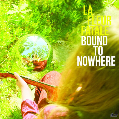 La Fleur Fatale: Bound To Nowhere + My Dear Sorrow