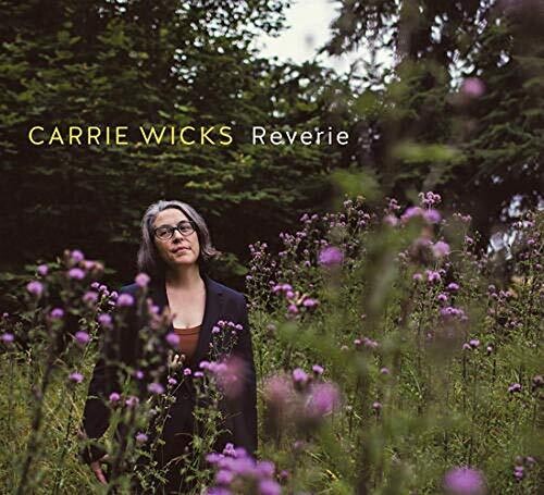 Wicks, Carrie: Reverie