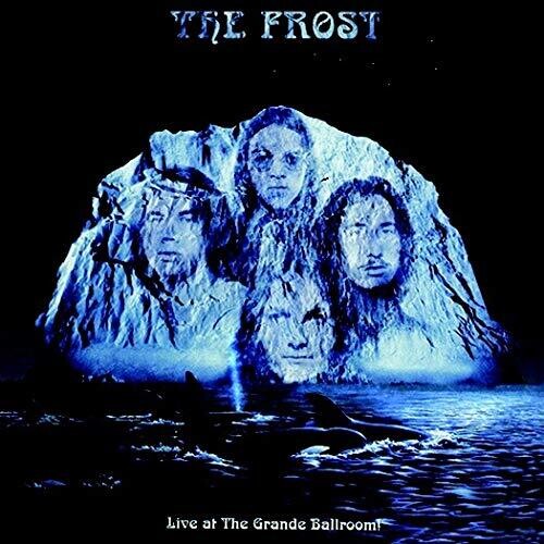Frost: Live At The Grande Ballroom