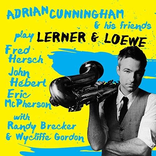 Cunningham, Adrian & His Friends: Play Lerner & Loewe