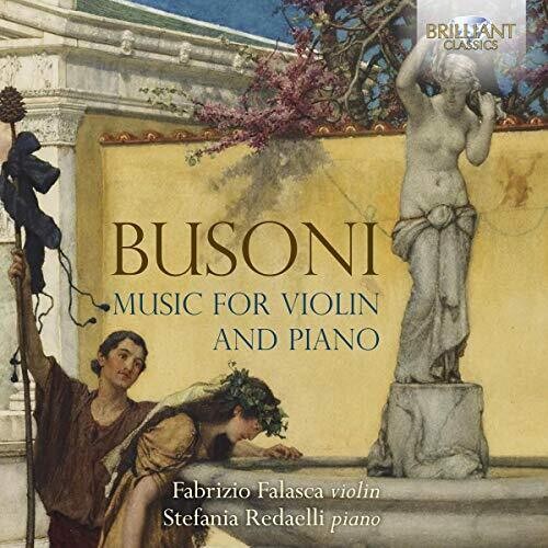 Busoni / Falasca / Redaelli: Music for Violin & Piano