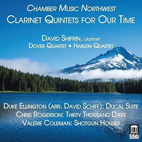 Coleman / Shifrin / Harlem String Quartet: Clarinet Quintets for Our Time