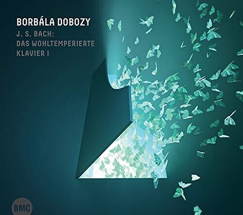 Dobozy, Borbala: Das Wohltemperierte Klavier I