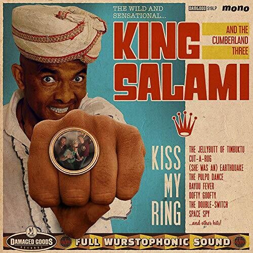 King Salami & Cumberland Three: Kiss My Ring