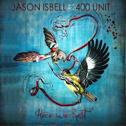 Isbell, Jason & 400 Unit: Here We Rest