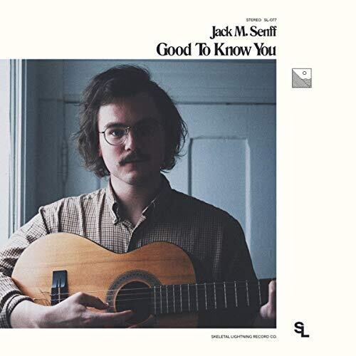 Senff, Jack M: Good To Know You