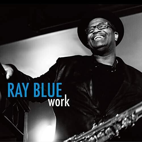 Blue, Ray: Work