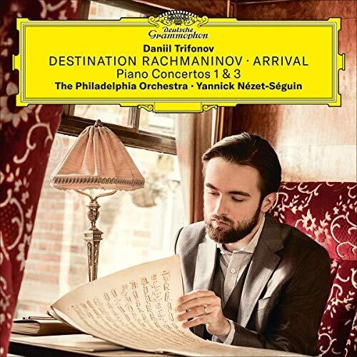 Trifonov, Daniil: Destination Rachmaninov - Arrival