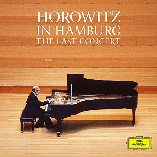 Horowitz, Vladimir: Horowitz in Hamburg: The Last Concert