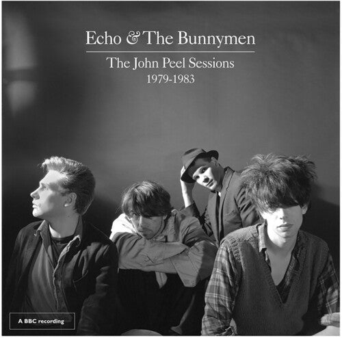Echo & the Bunnymen: The John Peel Sessions 1979-1983