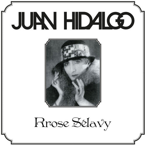 Hidalgo, Juan: Rrose Selavy