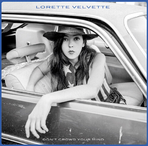 Velvette, Lorette: Don't Crowd Your Mind