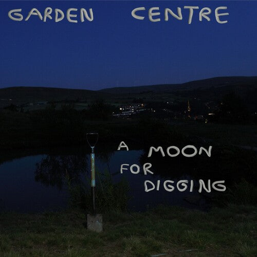 Garden Centre: A Moon for Digging