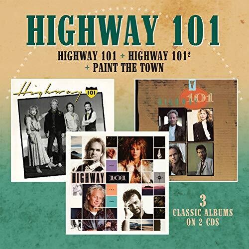 Highway 101: Highway 101 / Highway 101 2 / Paint The Town