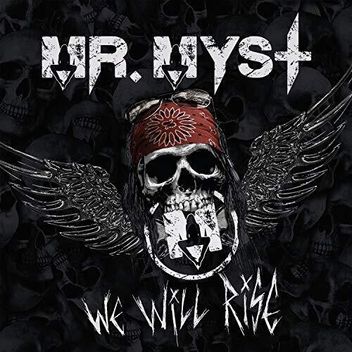 Mr Myst: We Will Rise