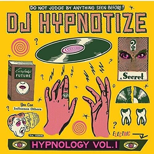 DJ Hypnotize: Hypnology Vol. 1