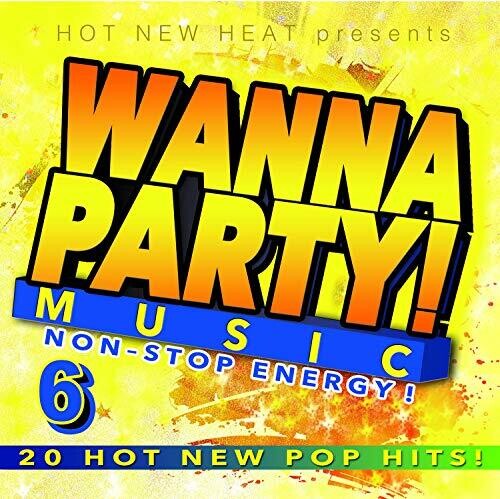 Wanna Party! - Vol. 6 / Various: Wanna Party! - Vol. 6 (Various Artists)