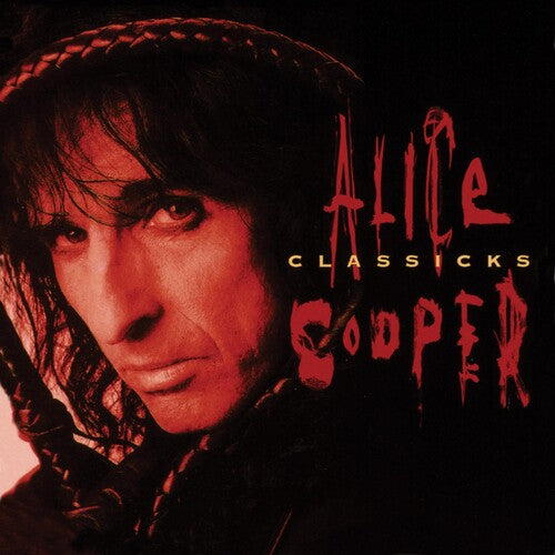 Cooper, Alice: Classicks - The Best Of Alice Cooper