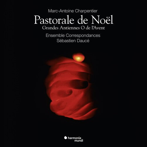 Dauce, Sebastien / Ensemble Correspondances: Charpentier: Pastorale De Noel