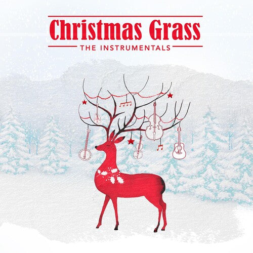 Christmas Grass: The Instrumentals / Various: Christmas Grass: The Instrumentals (Various Artists)