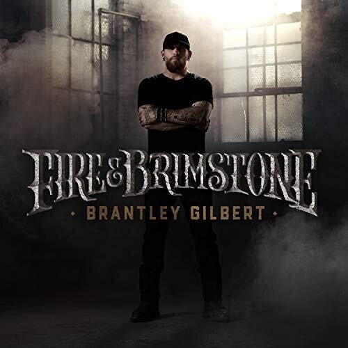 Gilbert, Brantley: Fire & Brimstone