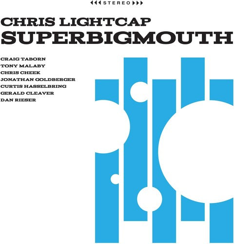 Lightcap, Chris: Superbigmouth