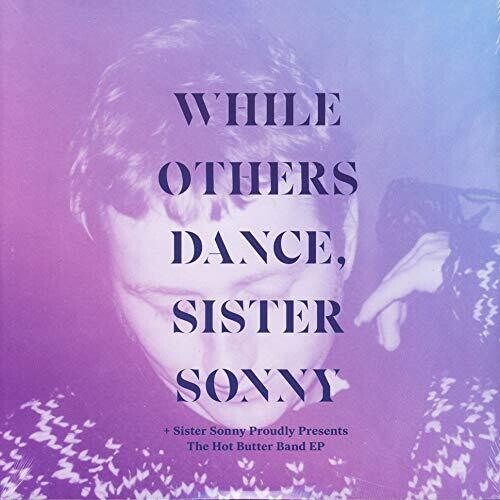 Sister Sonny: While Others Dance