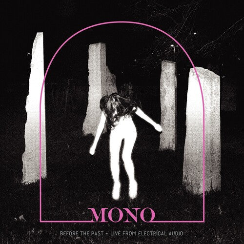 Mono: Before The Past - Live From Electrical Audio