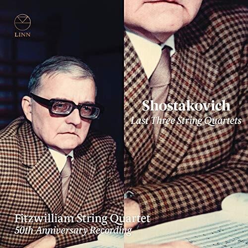 Shostakovich / Fitzwilliam String Quartet: Last Three String Quartets