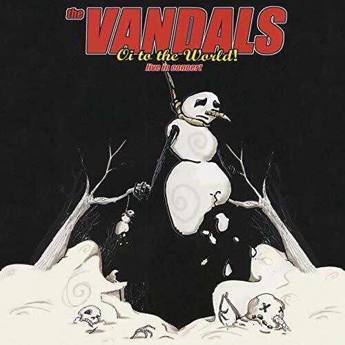 Vandals: Oi To The World! Live In Concert