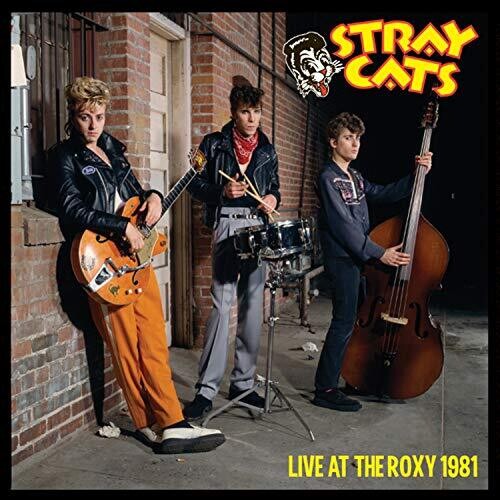 Stray Cats: Live At The Roxy 1981
