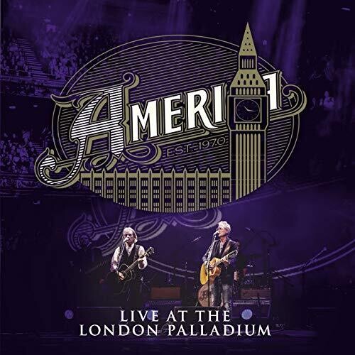 America: AMERICA Live At The London Palladium