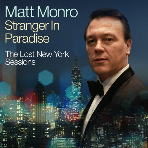 Monro, Matt: Stranger In Paradise - The Lost New York Sessions