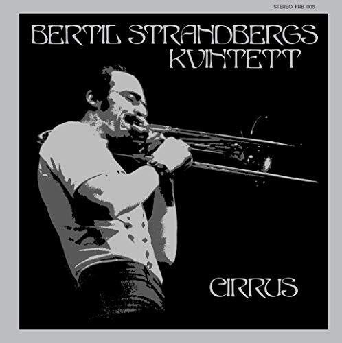 Bertil Strandberg Kvintett: Cirrus