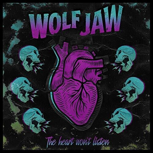 Wolf Jaw: The Heart Won't Listen