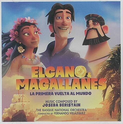 Beristain, Joseba: Elcano & Magallanes: La Primera Vuelta Al Mundo (Original Soundtrack)