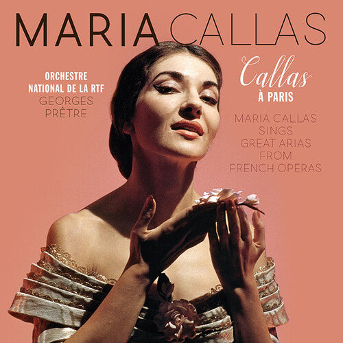 Callas, Maria: Callas A Paris