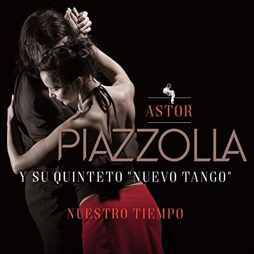 Piazzolla, Astor: Nuestro Tiempo