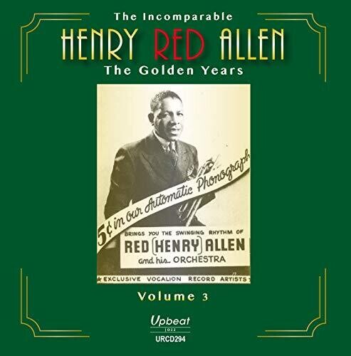 Allen, Henry Red: The Incomparable Henry Red Allen: The Golden Years Vol 3
