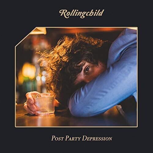 Rollingchild: Post Party Depression