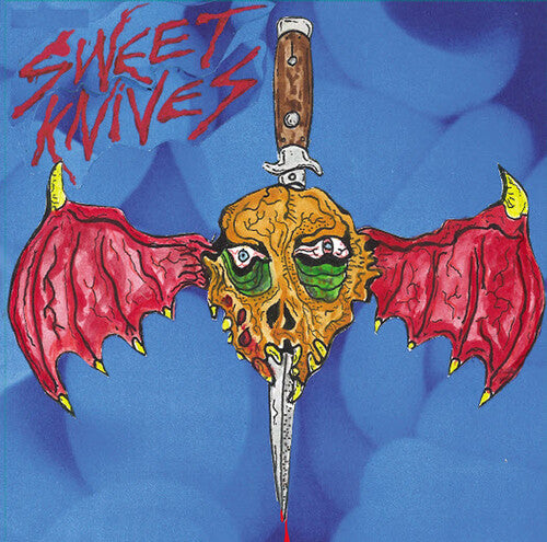 Sweet Knives: I Don't Wanna Die