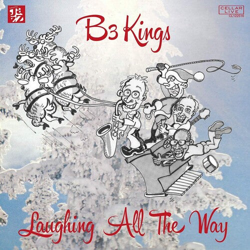 B3 Kings: Laughing All The Way