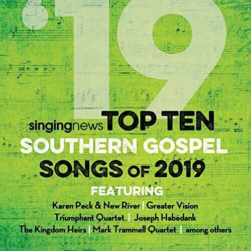 Singing News Top 10 Southern Gospel Songs 2019 / V: Singing News Top 10 Southern Gospel Songs 2019 (Various Artists)