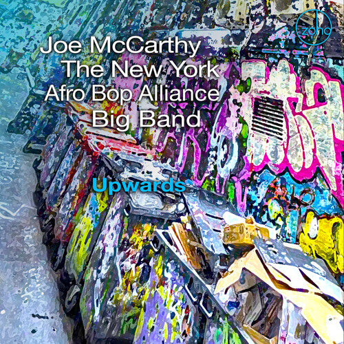 McCarthy, Joe / New York Afro Bop Alliance Big Band: Upwards